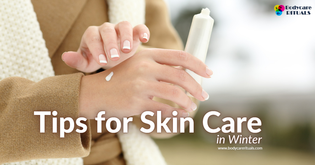Tips for Skin Care in Winter