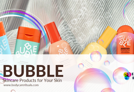 How to Choose the Best Bubble Skincare Products for Your Skin