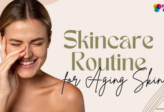 Best Skincare Routine for Aging Skin