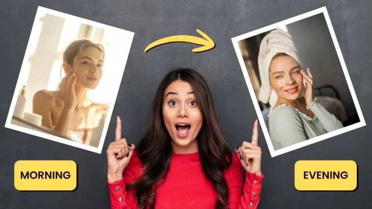 Morning vs Evening Skincare: Expert Tips for Radiant Skin